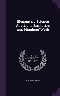 Produktbild: Elementary Science Applied to Sanitation and Plumbers' Work