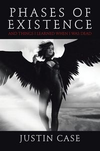 Produktbild: Phases of Existence and Things I Learned When I Was Dead