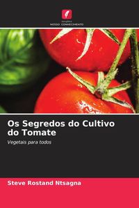 Produktbild: Os Segredos do Cultivo do Tomate