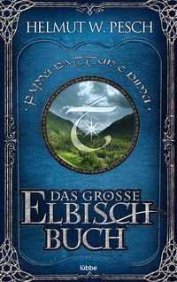 Bild vom Artikel Das große Elbisch-Buch vom Autor Helmut W. Pesch