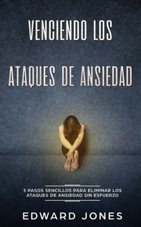 Produktbild: Venciendo los Ataques de Ansiedad