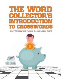 Produktbild: The Word Collector's Introduction to Crosswords | Easy Crossword Puzzle Books Large Print
