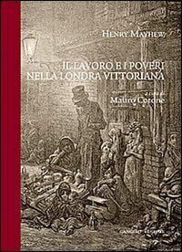 Produktbild: Il lavoro e i poveri nella Londra vittoriana