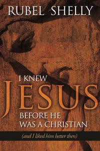 Produktbild: I Knew Jesus before He Was a Christian