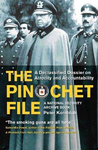 Produktbild: The Pinochet File: A Declassified Dossier on Atrocity and Accountability