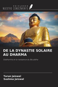 Produktbild: DE LA DYNASTIE SOLAIRE AU DHARMA