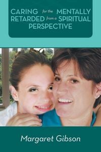 Produktbild: Caring for the Mentally Retarded from a Spiritual Perspective