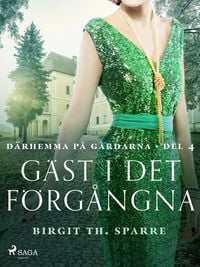 Produktbild: G&auml;st i det f&ouml;rg&aring;ngna