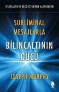 Produktbild: Subliminal Mesajlarla Bilincaltinin G&uuml;c&uuml;
