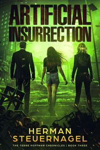 Produktbild: Artificial Insurrection (The Terre Hoffman Chronicles, #3)