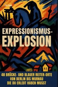 Produktbild: Expressionismus-Explosion