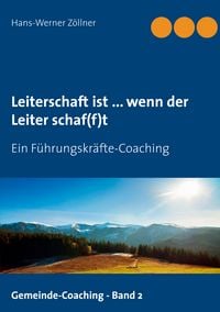 Produktbild: Leiterschaft ist ... wenn der Leiter schaf(f)t