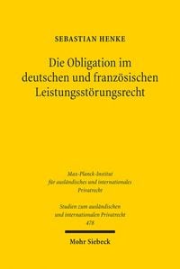 Produktbild: Die Obligation im deutschen und franz&ouml;sischen Leistungsst&ouml;rungsrecht