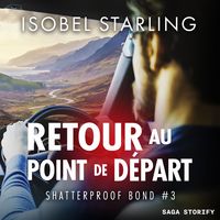 Produktbild: Retour au point de d&eacute;part (Shatterproof Bond 3)