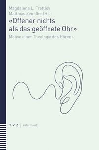 Produktbild: &laquo;Offener nichts als das ge&ouml;ffnete Ohr&raquo;