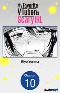 Produktbild: My Favorite VTuber Is Scary IRL #010