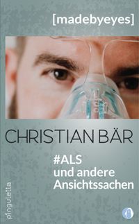 Bild vom Artikel #ALS und andere Ansichtssachen vom Autor Christian Bär