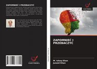 Produktbild: Zapomnie&iquest; I Przebaczy&iquest;
