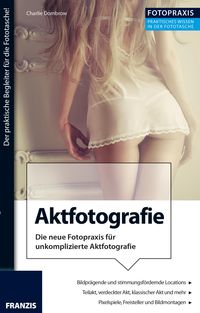 Produktbild: Foto Praxis Aktfotografie