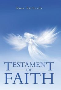 Bild vom Artikel Testament of Faith vom Autor Rose Richards