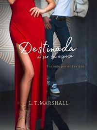 Produktbild: Destinada a ser su esposa