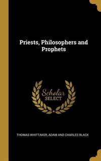 Produktbild: Priests, Philosophers and Prophets