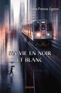 Produktbild: Ma vie en noir et blanc