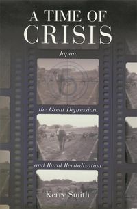 Produktbild: Smith, K: Time of Crisis - Japan, the Great Depression, and