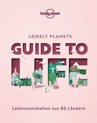Bild vom Artikel Lonely Planet Bildband Guide to Life vom Autor 