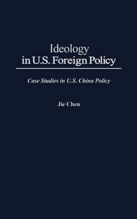Produktbild: Ideology in U.S. Foreign Policy