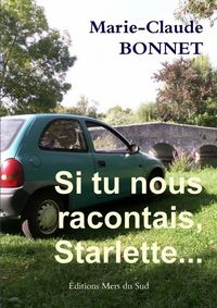 Produktbild: Si tu nous racontais starlette