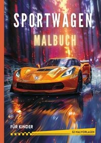 Produktbild: Sportwagen Malbuch f&uuml;r Kinder