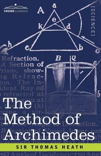 Produktbild: The Method of Archimedes, Recently Discovered by Heiberg