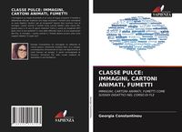 Produktbild: Classe Pulce: Immagini, Cartoni Animati, Fumetti