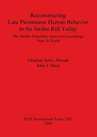 Produktbild: Reconstructing Late Pleistocene Human Behavior in the Jordan Rift Valley