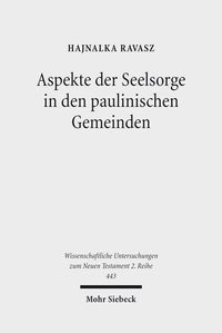 Produktbild: Aspekte der Seelsorge in den paulinischen Gemeinden
