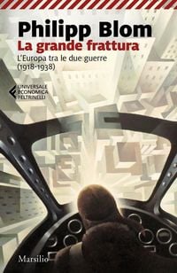 Produktbild: La grande frattura. L'Europa tra le due guerre (1918-1938)