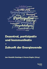 Produktbild: Dezentral, partizipativ und kommunikativ - Zukunft der Energiewende