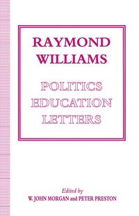 Produktbild: Raymond Williams: Politics, Education, Letters