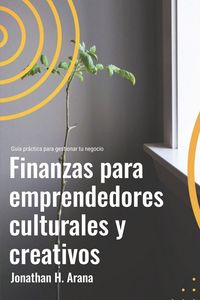Produktbild: Finanzas b&aacute;sicas para emprendedores culturales y creativos