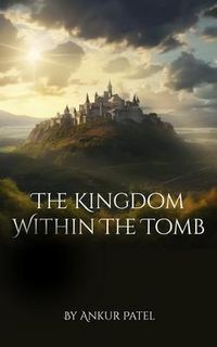 Produktbild: The Kingdom Within The Tomb