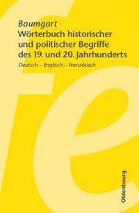 Produktbild: W&ouml;rterbuch historischer und politischer Begriffe des 19. und 20. Jahrhunderts