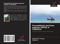 Produktbild: Przyw&oacute;dztwo duchowe poprzez UNTAG w COWID19