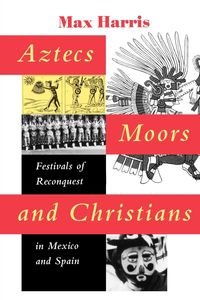 Produktbild: Aztecs, Moors, and Christians