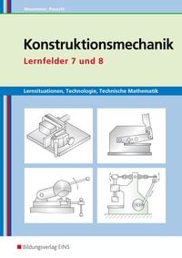 Produktbild: Konstruktionsmechanik: Technologie, Technische Mathematik