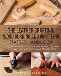 Produktbild: The Leather Crafting,Wood Burning and Whittling Starter Handbook