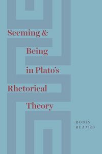 Produktbild: Seeming and Being in Plato's Rhetorical Theory