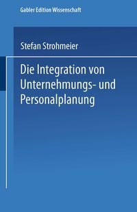 Produktbild: Die Integration von Unternehmungs-und Personalplanung