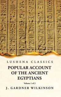 Produktbild: Popular Account of the Ancient Egyptians Volume 1 of 2