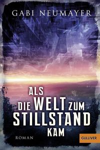 Produktbild: Neumayer, G: Als die Welt zum Stillstand kam